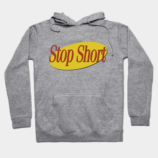 Seinfeld - Stop Short Hoodie by karutees